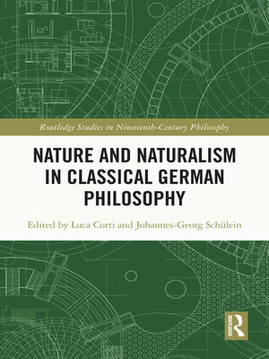 cover image of Nature and Naturalism in Classical German Philosophy